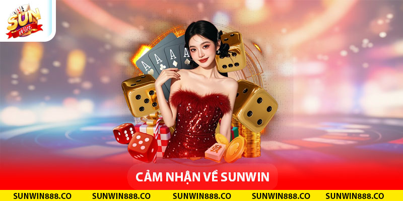 Cảm nhận về SUNWIN