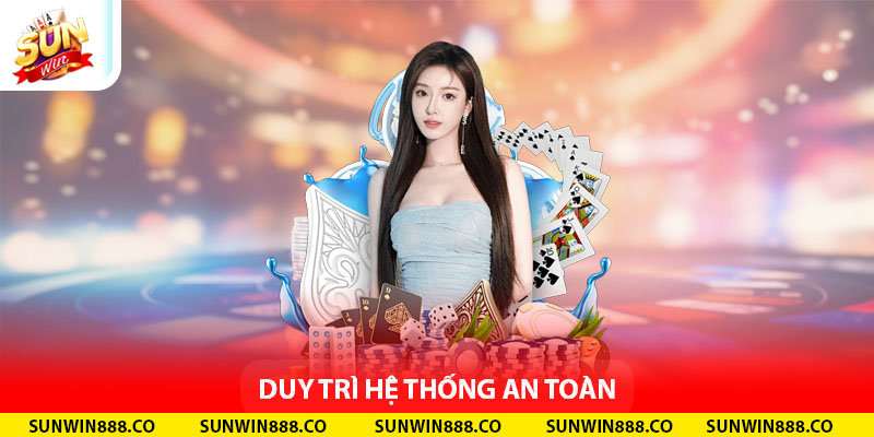 Duy trì hệ thống an toàn