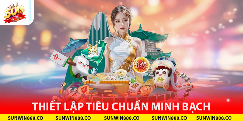 Thiết lập tiêu chuẩn minh bạch