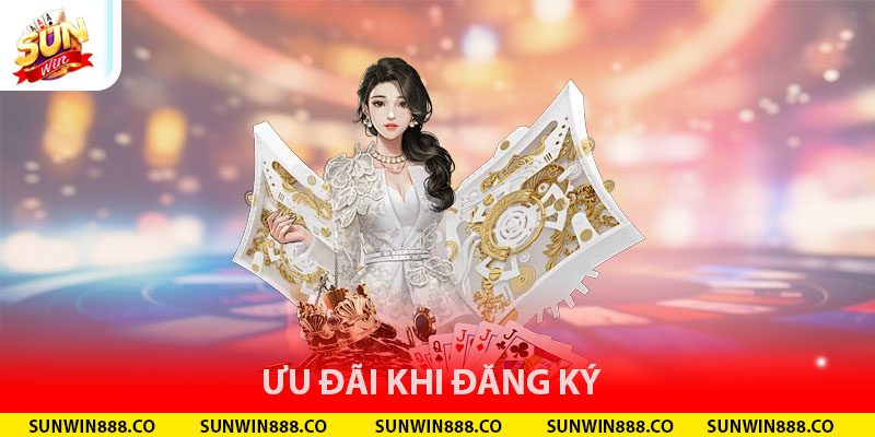 Ưu đãi khi đăng ký